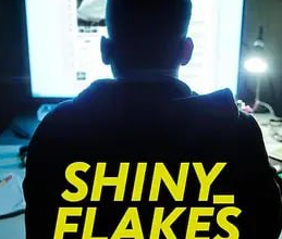 暗网青年毒枭 Shiny_Flakes (2021) 中字！！本故事是剧集《如何在==网=上==卖==迷==幻==药》的灵感之源。